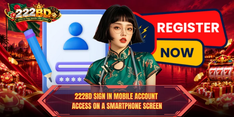 222BD Sign In mobile account access on a smartphone screen 222BD Sign In mobile account access on a smartphone screen